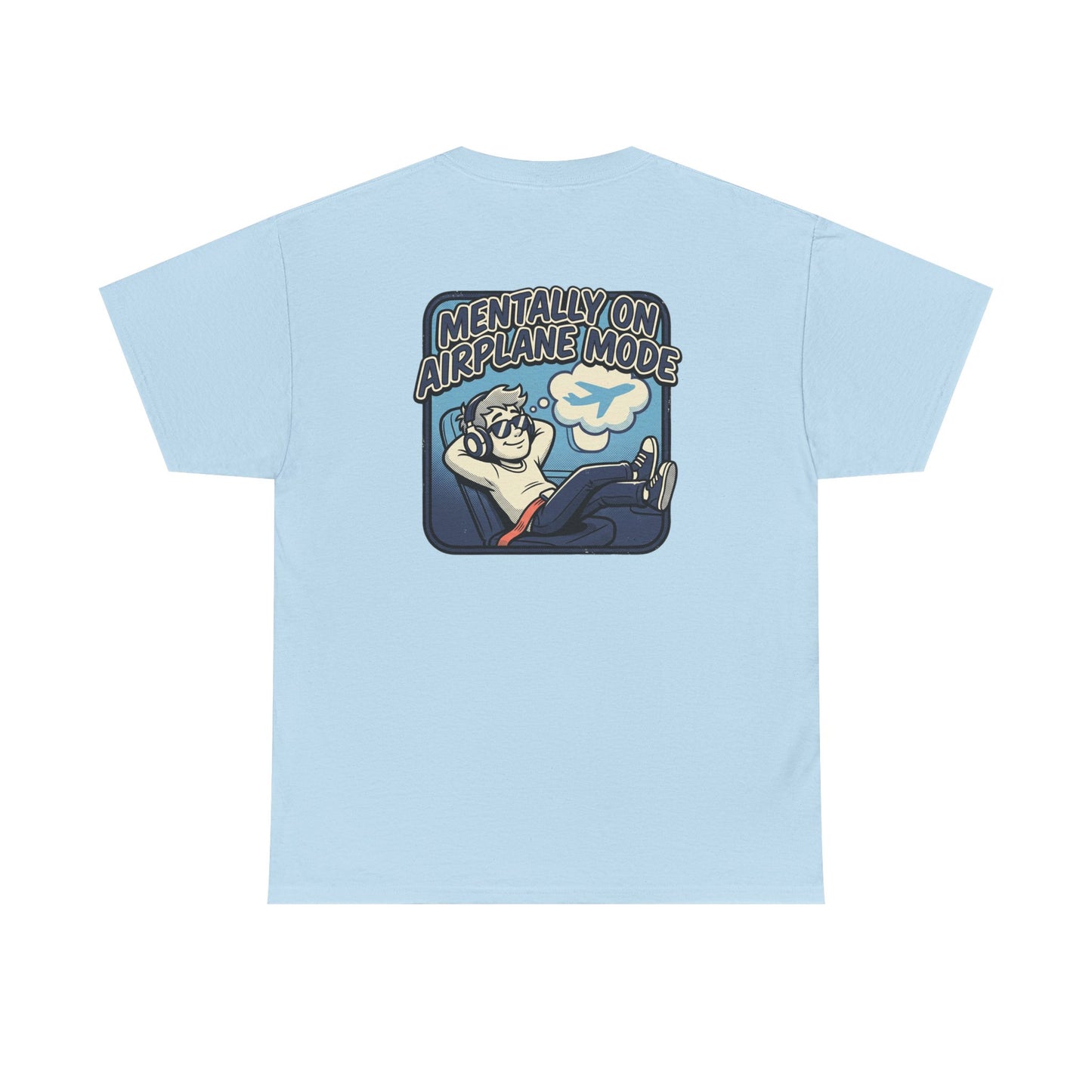 Mentally on Airplane Mode T-Shirt
