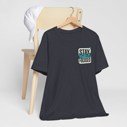 Stay Focused / Built Not Given Fitness T‑Shirt — “Stay Broke or Focused” Motivational Gym Tee