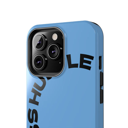 Tough Phone Case — "Less Hustle" Bold Arched Text Protective Cover