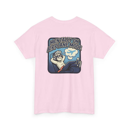 Mentally on Airplane Mode T-Shirt