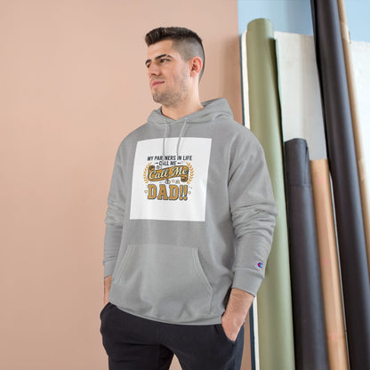 Dad Level 1001 Hoodie — 'My Partners in Life Call Me Dad' Graphic Sweatshirt