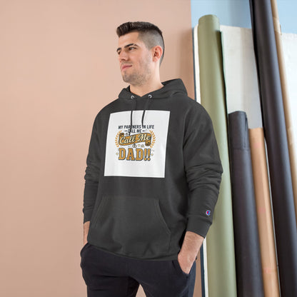 Dad Level 1001 Hoodie — 'My Partners in Life Call Me Dad' Graphic Sweatshirt