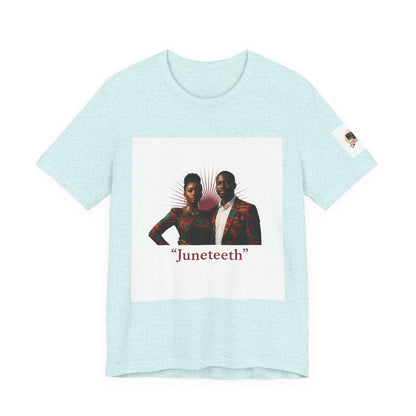 Juneteenth Graphic Tee — "Juneteeth" Freedom Celebration T-Shirt