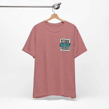 Stay Focused / Built Not Given Fitness T‑Shirt — “Stay Broke or Focused” Motivational Gym Tee