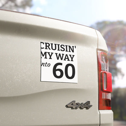 Car Magnet — "Cruisin' My Way Into 60" Birthday Car Magnet