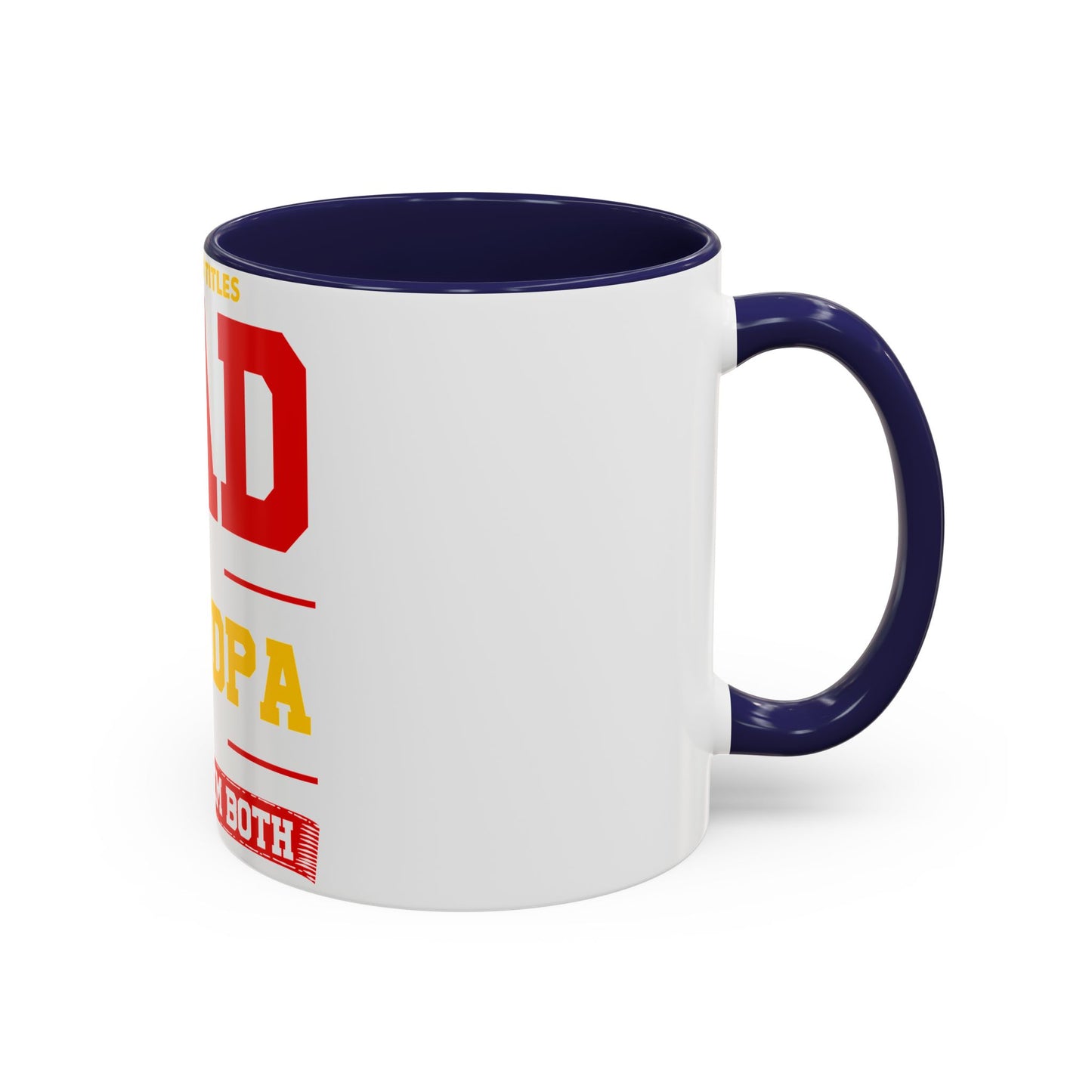 Dad Grandpa Coffee Mug — “I Have Two Titles: Dad Grandpa, I Rock Them Both” Accent Ceramic Gift