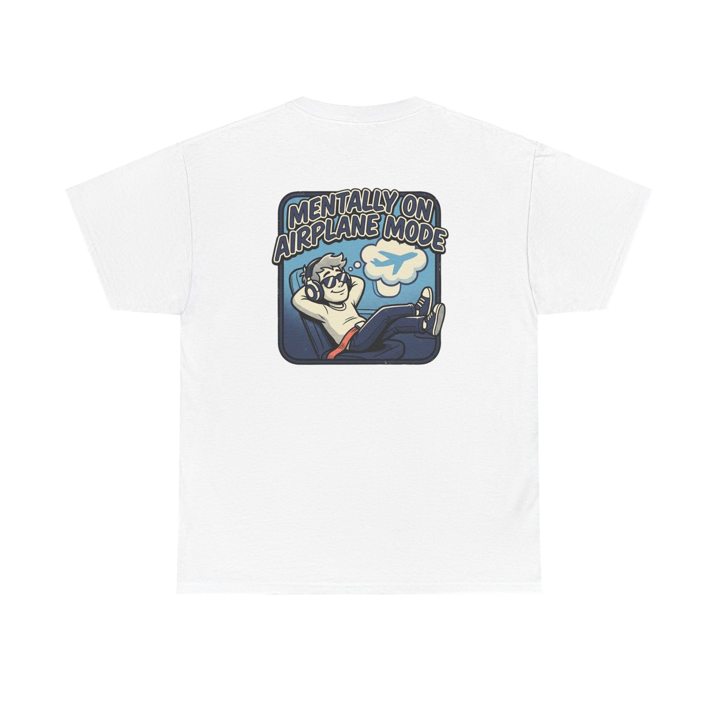 Mentally on Airplane Mode T-Shirt