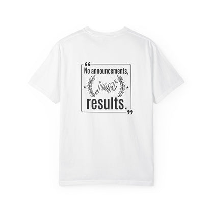 Graphic T-Shirt — “No Announcements, Just Results” Motivational Fitness Tee