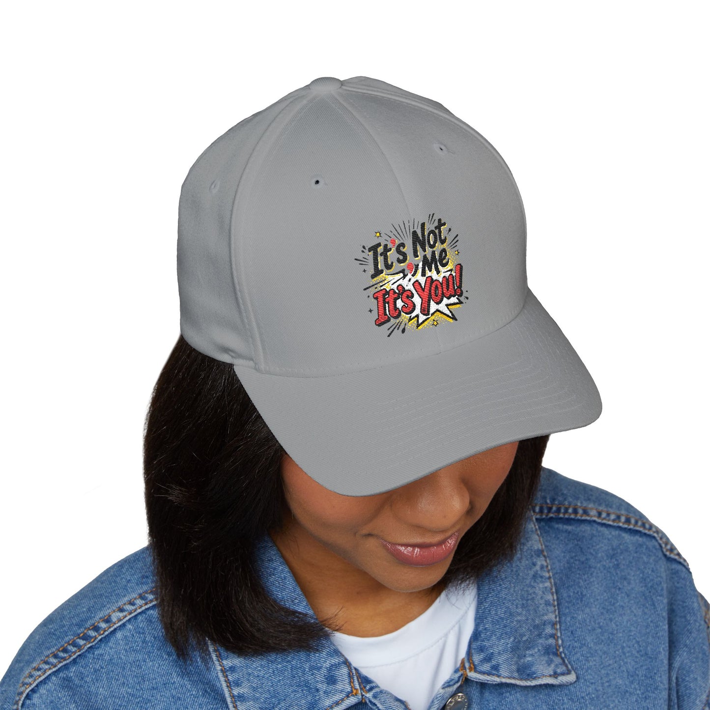 Embroidered 'It's Not Me, It's You!' Cap — Funny Statement Baseball Hat