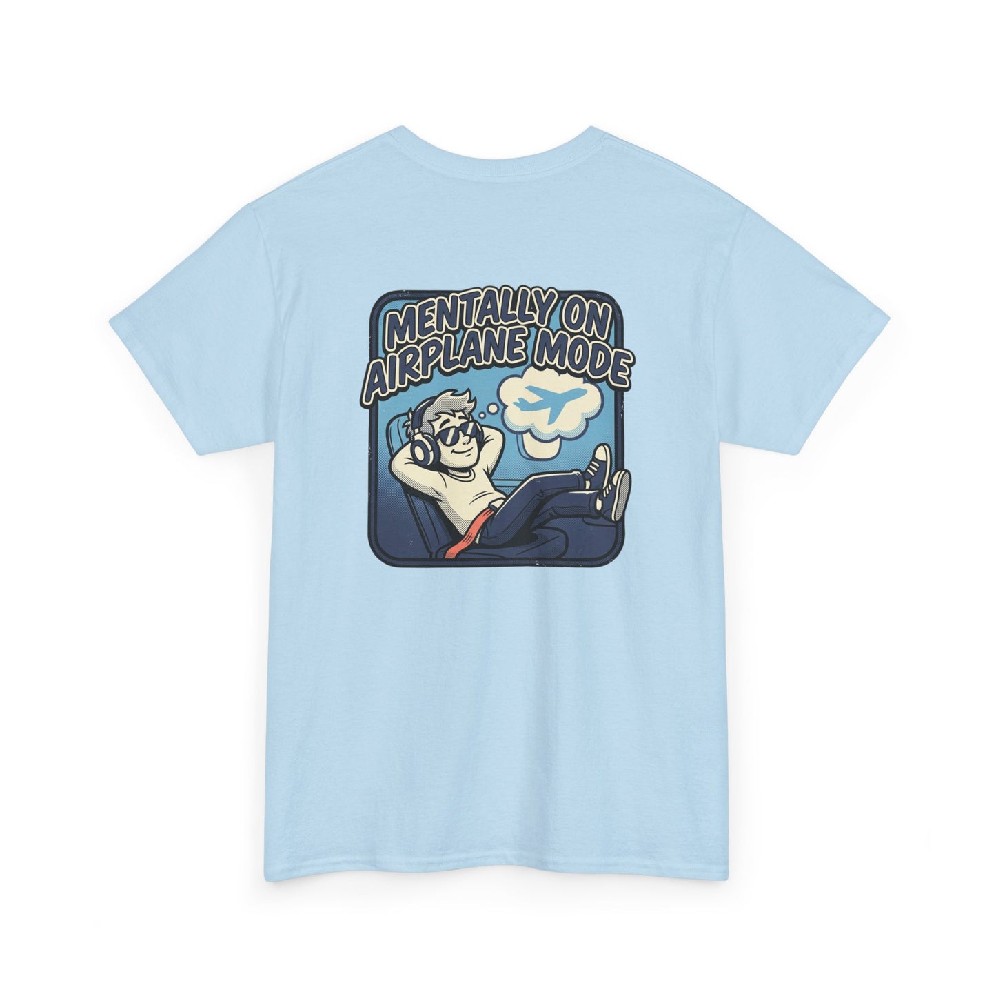 Mentally on Airplane Mode T-Shirt