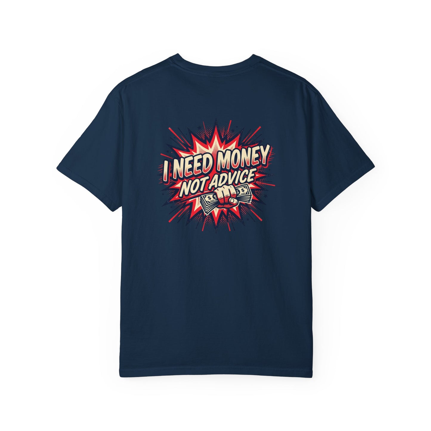 I Need Money Not Advice T-Shirt — Retro Comic Graphic Tee