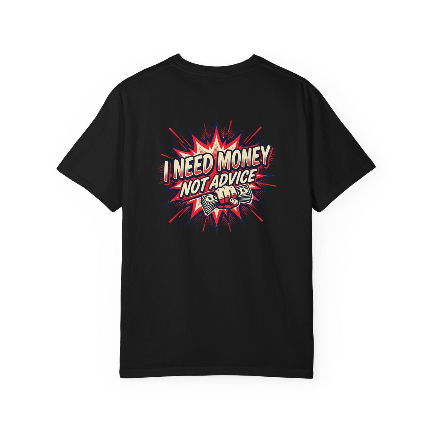 I Need Money Not Advice T-Shirt — Retro Comic Graphic Tee