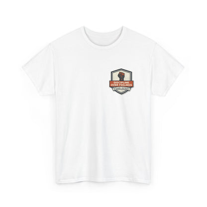 Unisex Heavy Cotton Tee DISCIPLINE OVER FEELINGS , STAY FOCUSED STAY DANGEROUS.