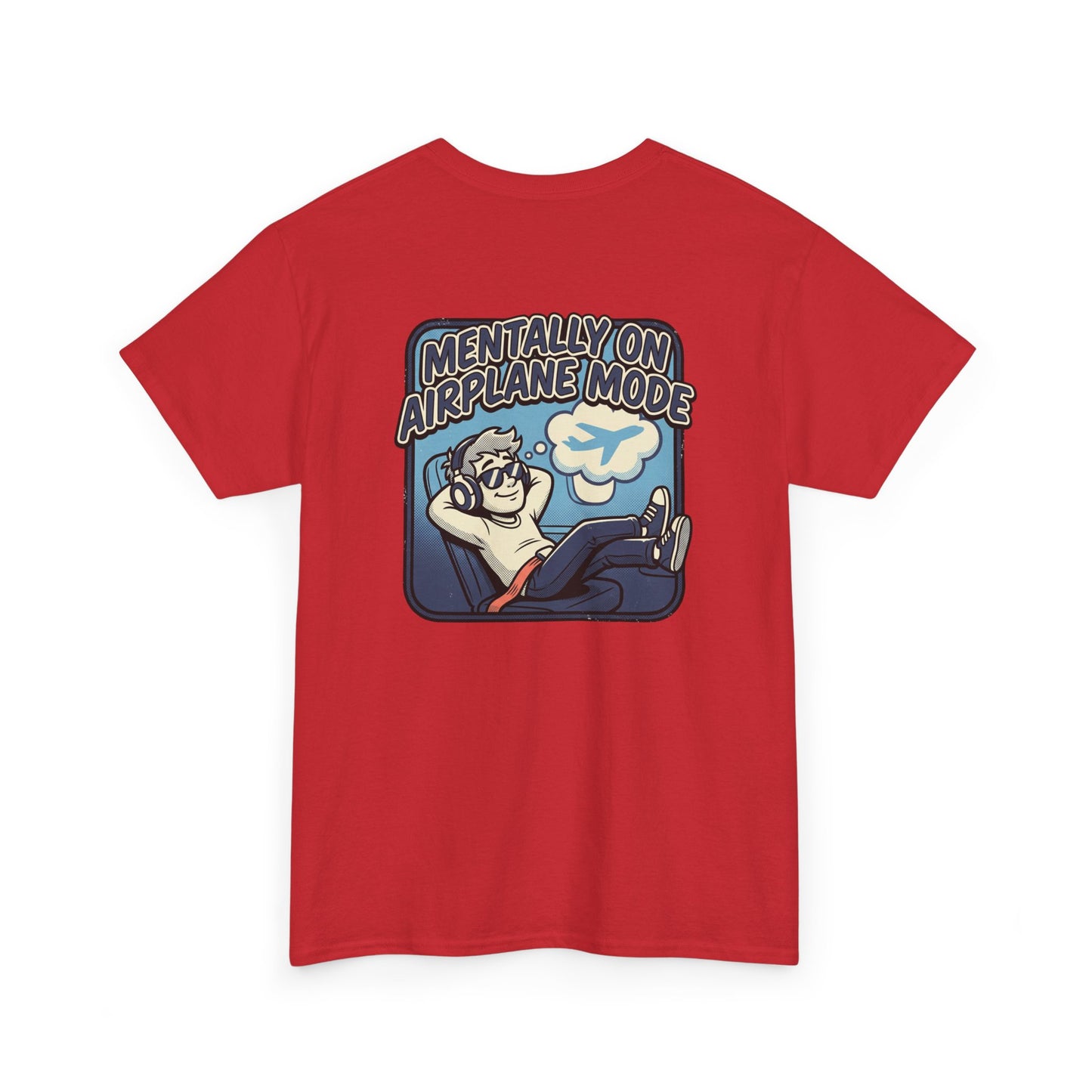 Mentally on Airplane Mode T-Shirt