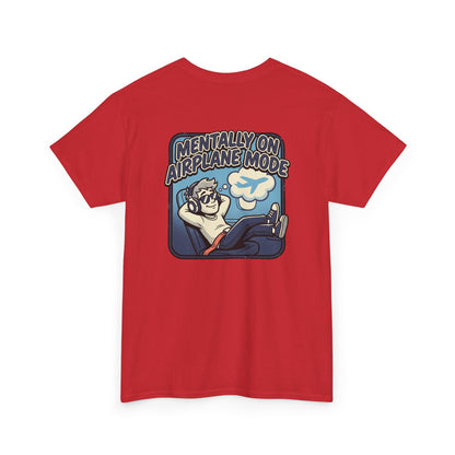 Mentally on Airplane Mode T-Shirt
