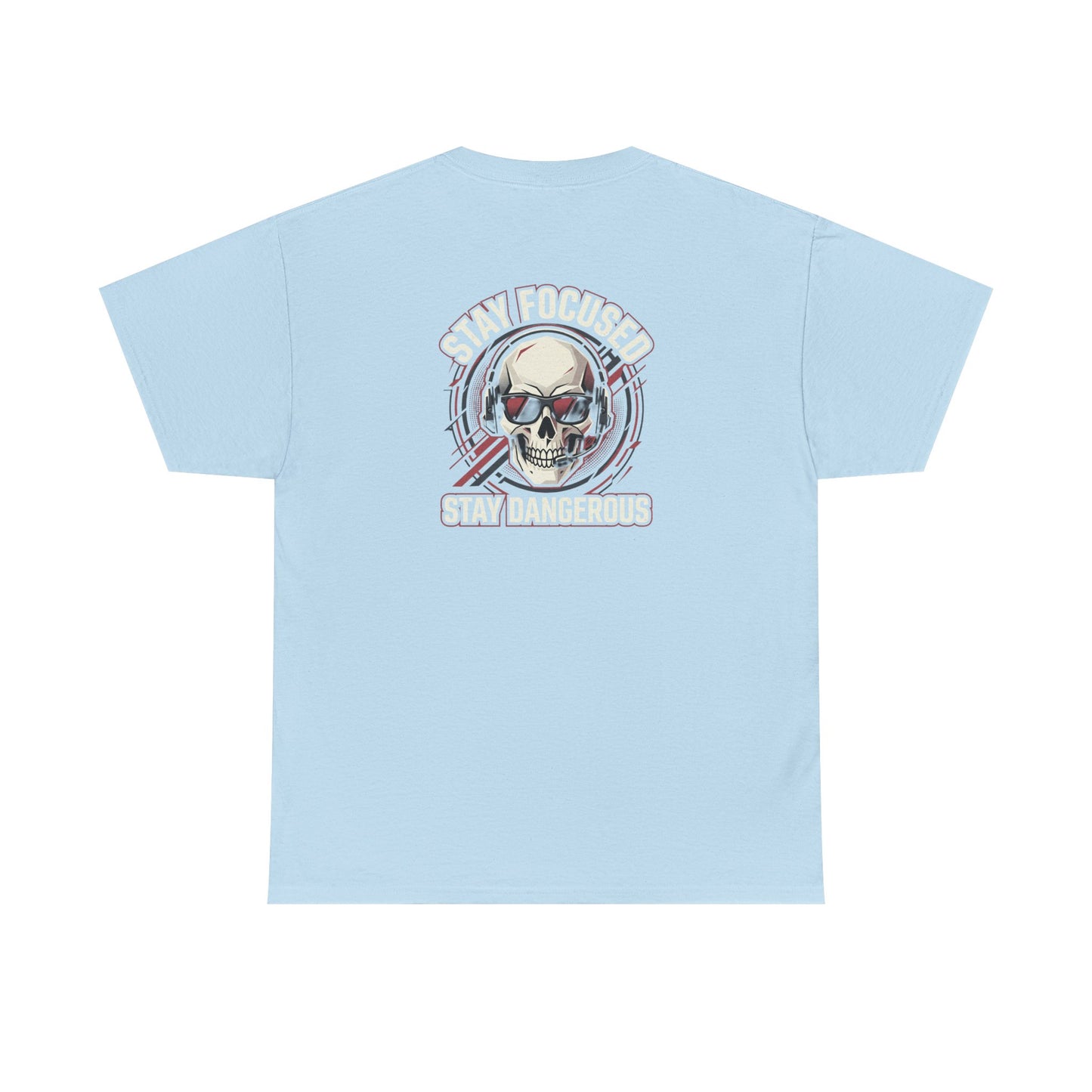 Unisex Heavy Cotton Tee DISCIPLINE OVER FEELINGS , STAY FOCUSED STAY DANGEROUS.