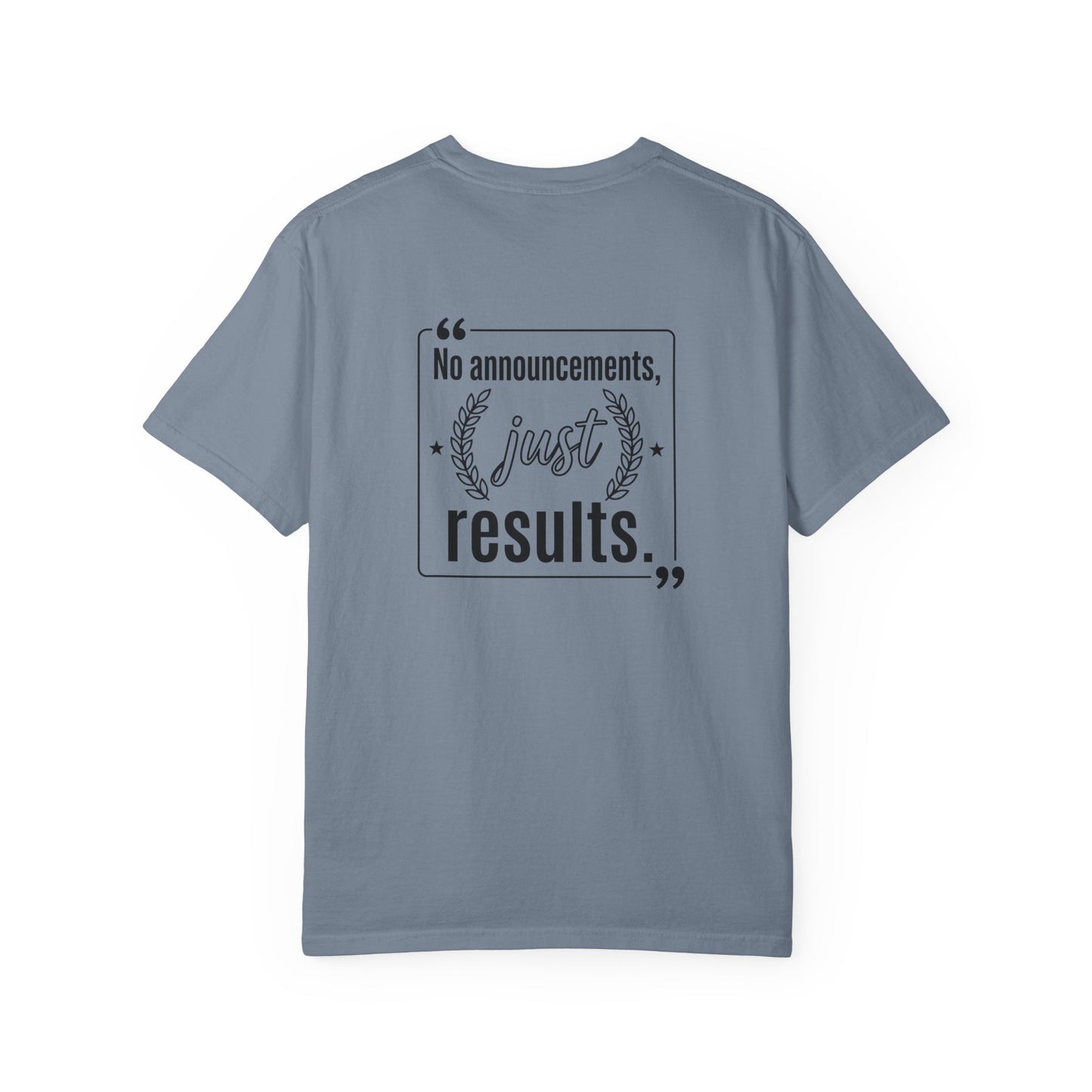 Graphic T-Shirt — “No Announcements, Just Results” Motivational Fitness Tee