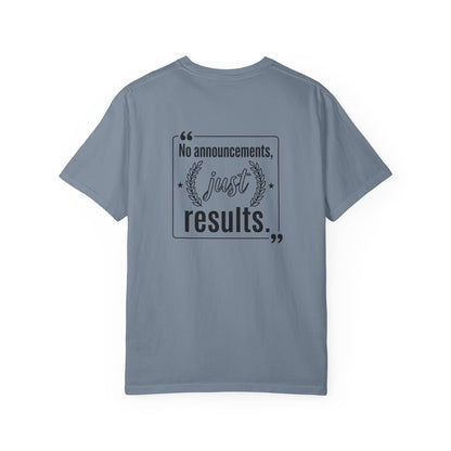 Graphic T-Shirt — “No Announcements, Just Results” Motivational Fitness Tee
