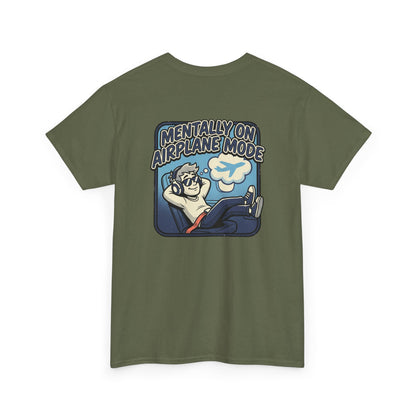 Mentally on Airplane Mode T-Shirt