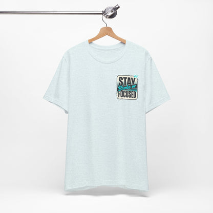 Stay Focused / Built Not Given Fitness T‑Shirt — “Stay Broke or Focused” Motivational Gym Tee