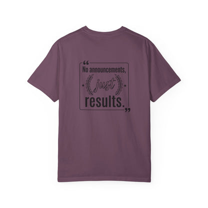 Graphic T-Shirt — “No Announcements, Just Results” Motivational Fitness Tee