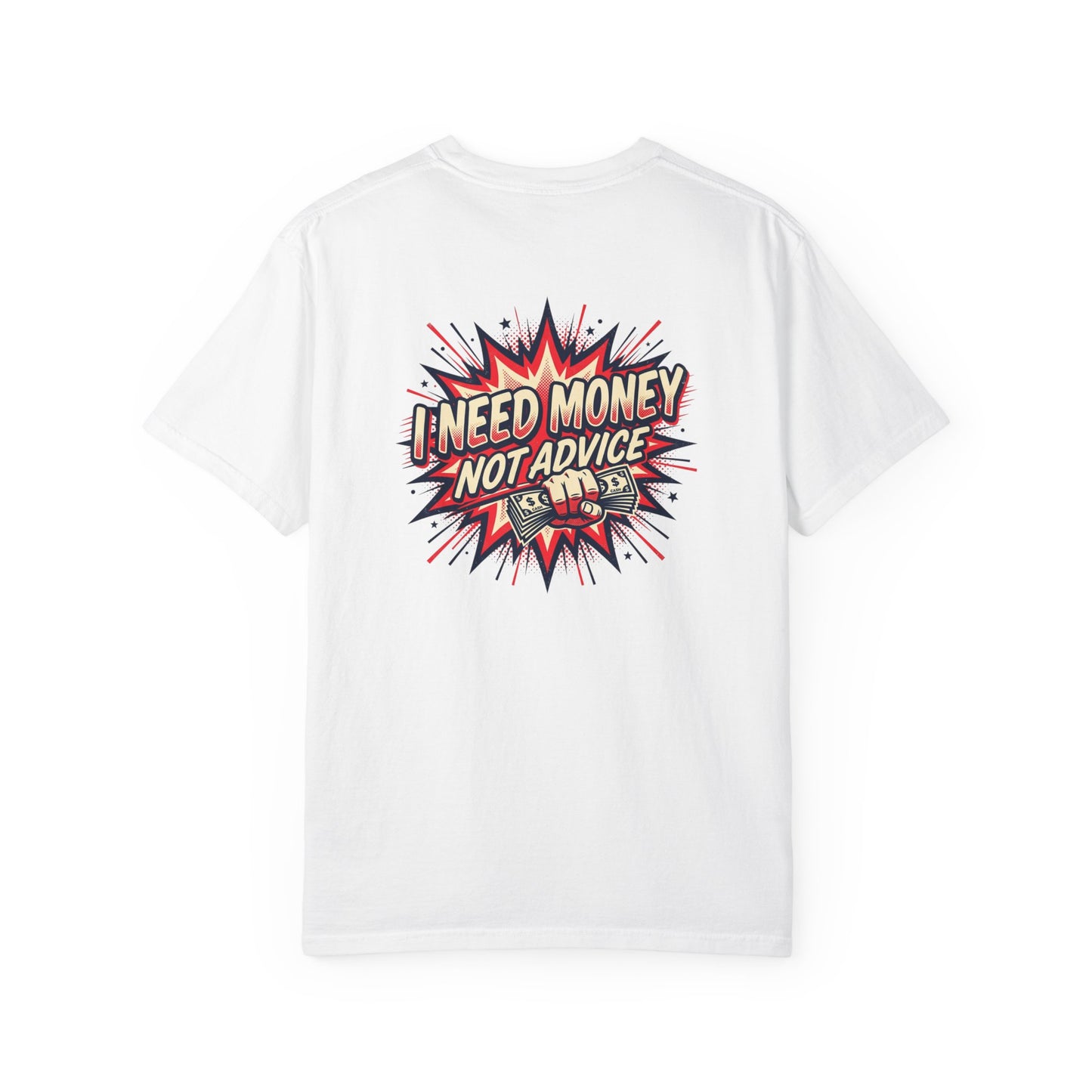I Need Money Not Advice T-Shirt — Retro Comic Graphic Tee