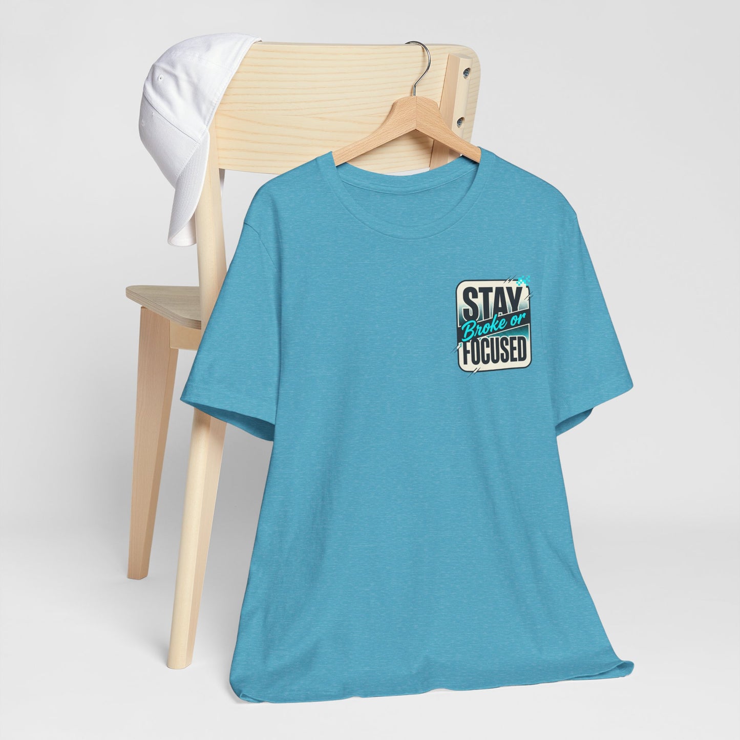 Stay Focused / Built Not Given Fitness T‑Shirt — “Stay Broke or Focused” Motivational Gym Tee