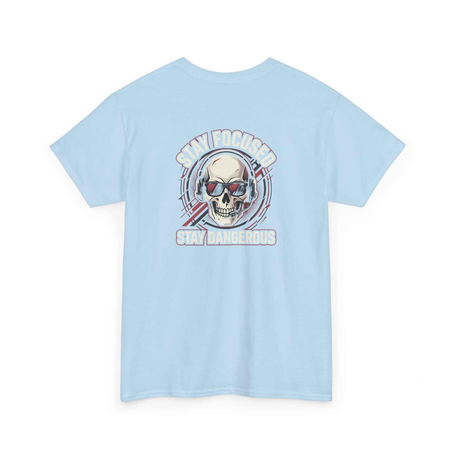Unisex Heavy Cotton Tee DISCIPLINE OVER FEELINGS , STAY FOCUSED STAY DANGEROUS.